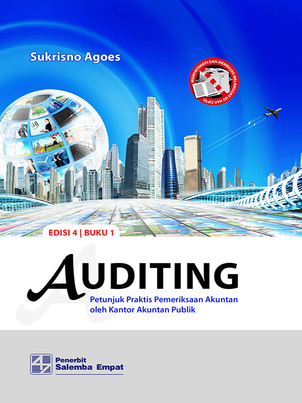 Auditing: Petunjuk Praktis Pemeriksaan Akuntan 1 Edisi 4/Sukrisno Agoes