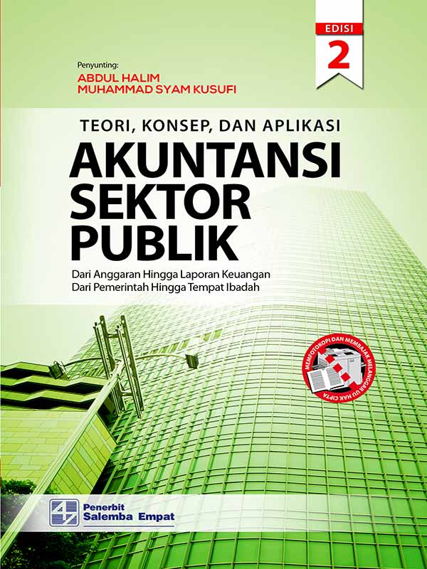 Teori, Konsep dan Aplikasi Akuntansi Sektor Publik Edisi 2/ Prof. Abdul Halim
