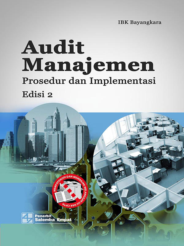 Audit Manajemen:Prosedur dan Implementasi Edisi 2/IBK Bayangkara