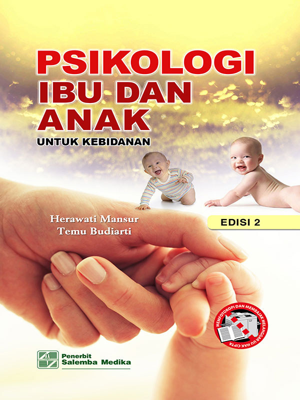 Psikologi Ibu dan Anak untuk Kebidanan Edisi 2/Herawati Mansur