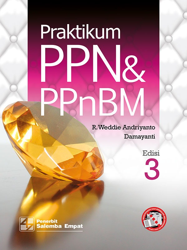 Praktikum PPN dan PPnBM Edisi 3/Weddie Andriyanto