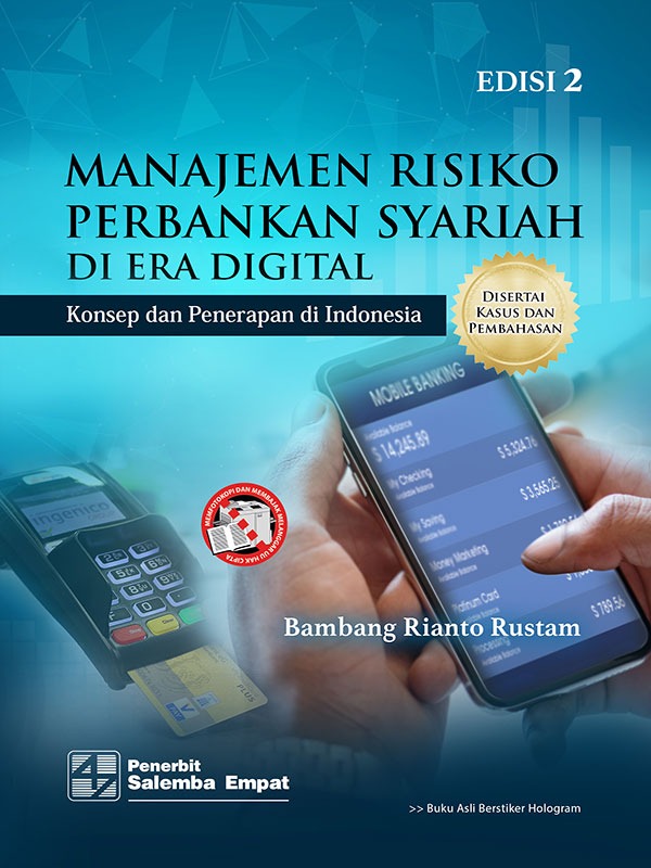 Manajemen Risiko Perbankan Syariah di Era Digital: Konsep dan Penerapan di Indonesia Edisi 2/Bambang Rianto Rustam
