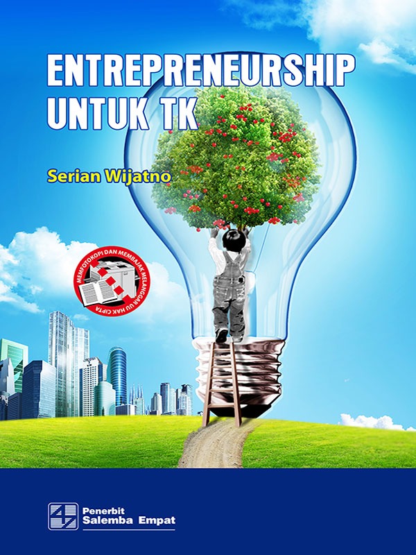 Entrepreneurship untuk TK/Serian Wijatno