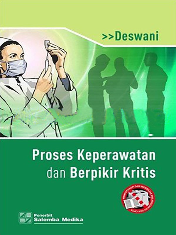 Proses Keperawatan dan Berpikir Kritis/Deswani