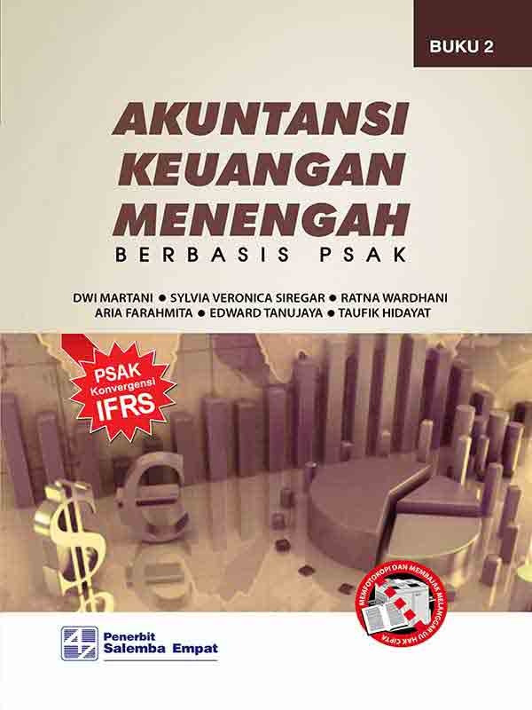 Akuntansi Keuangan Menengah Berbasis PSAK Buku 2/Dwi Martani-dkk