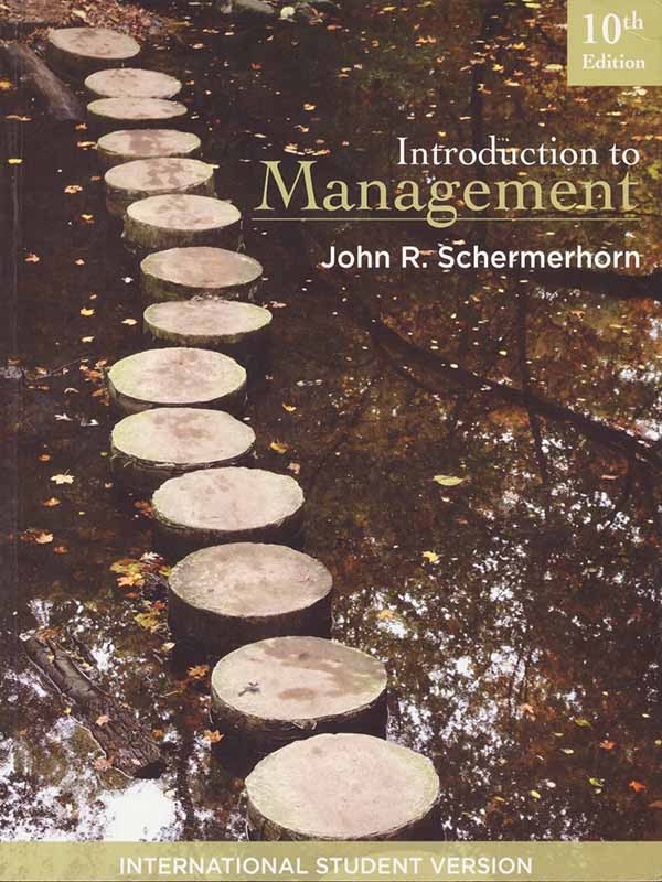 Introduction to Management 10e/SCHERMERHORN