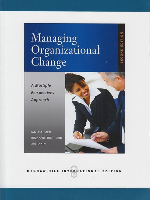 Managing Organizational Change: A Multi 2e/PALMER