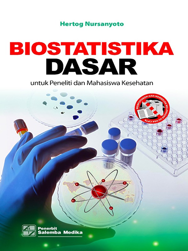 Biostatistika Dasar untuk Peneliti dan Mahasiswa Kesehatan/Hertog Nursanyoto