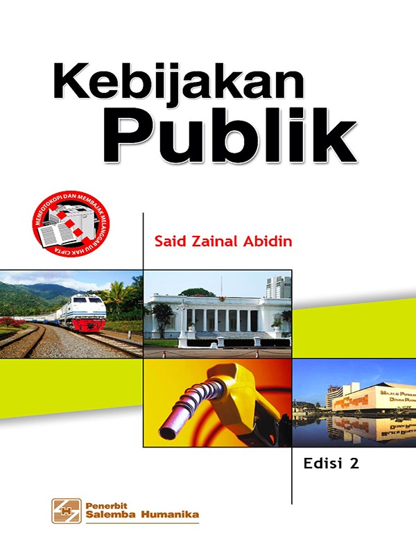 Kebijakan Publik Edisi 2/Said Zainal Abidin