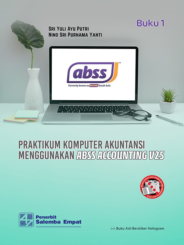 Praktikum Komputer Akuntansi menggunakan ABSS Accounting v25 [Bk.1 & Bk.2]/Sri Yuli Ay