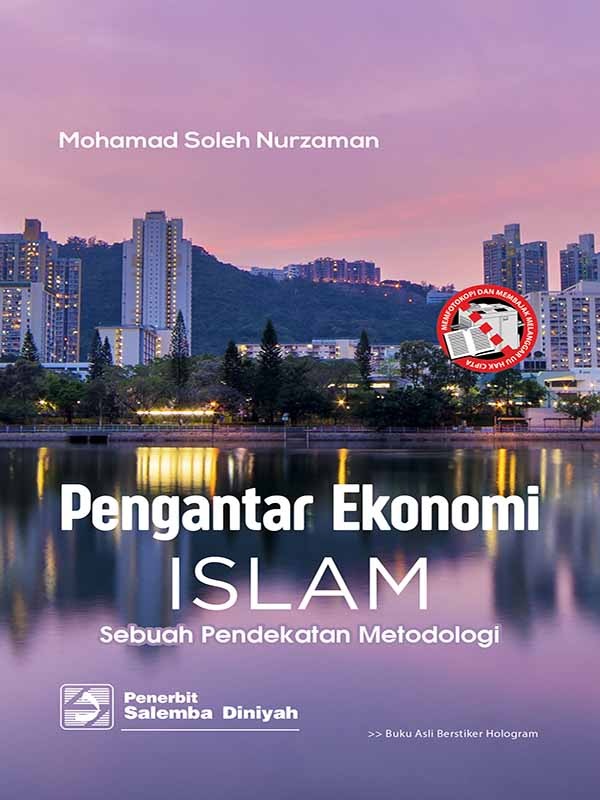 Pengantar Ekonomi Islam Sebuah Pendekatan Metodologi/Mohamad Soleh Nurzaman