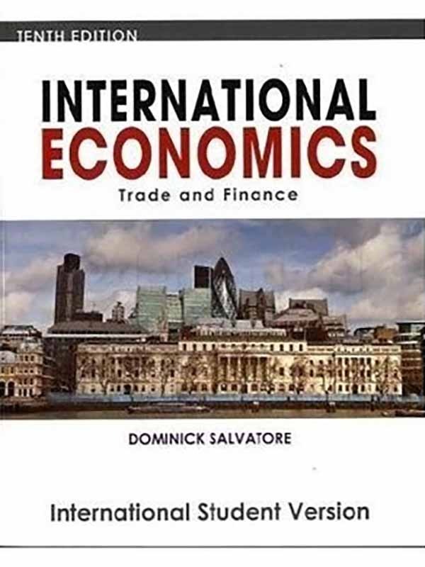 International Economics 10e/SALVATORE