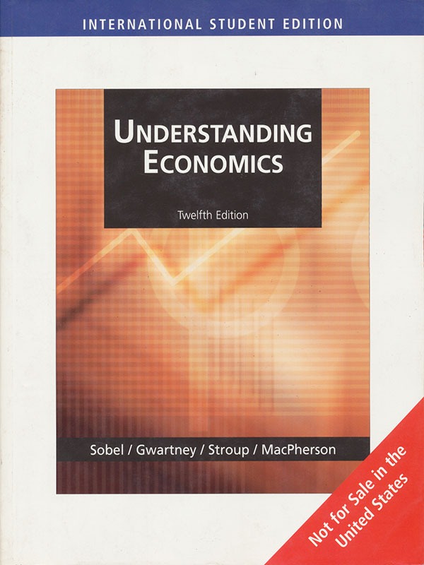 Understanding Economics 12e/GWARTNEY