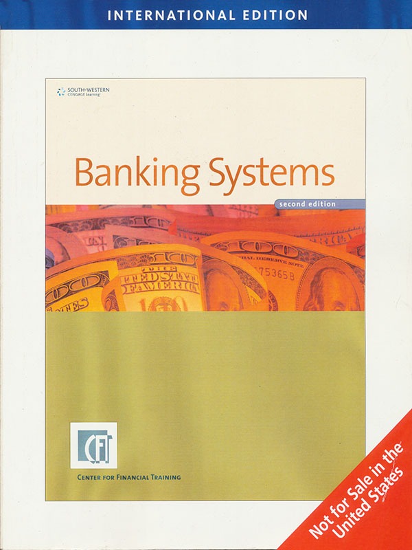 CENTER FOR FINANCIAL TRAINING: Banking Systems 2e