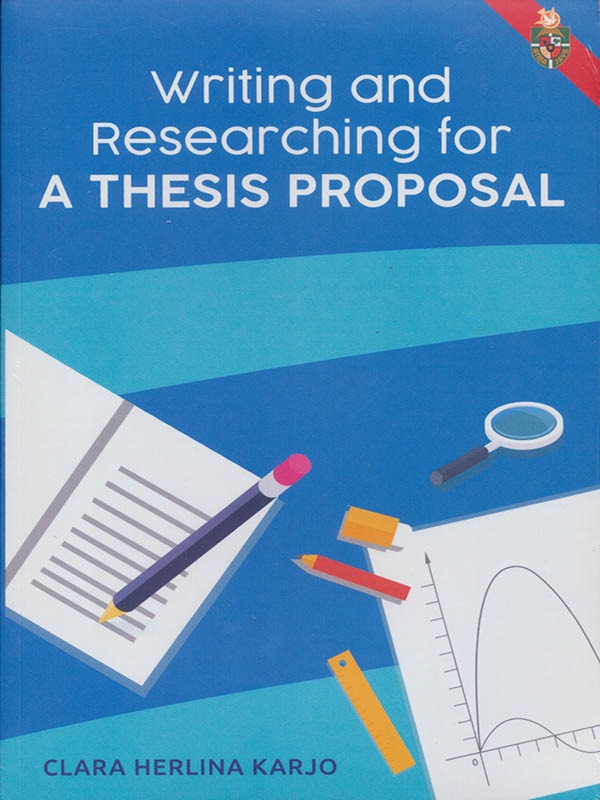 Writing and Researching for a Thesis Proposal