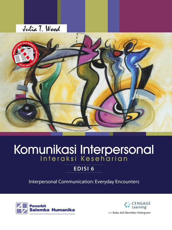 Komunikasi Interpersonal: Interaksi Keseharian Edisi 6-Full Print/Julia T. Wood