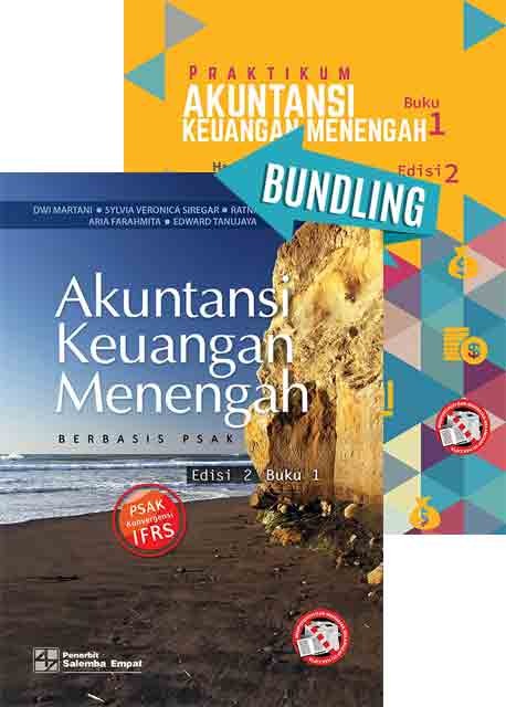 Akuntansi Keuangan Menengah Berbasis PSAK Edisi 2 Buku 1/Dwi Martani-dkk dan Praktikum Akuntansi Keuangan Menengah Edisi 2 Buku 1/Hariyati