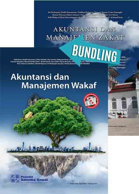 Akuntansi dan Manajemen Wakaf/Dodik S - Wasilah A - dkk dan Akuntansi dan Manajemen Zakat/Sri Nurhayati-dkk
