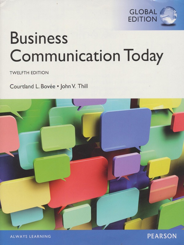 Business Communication Today 12th Edition / Bovee, Thill