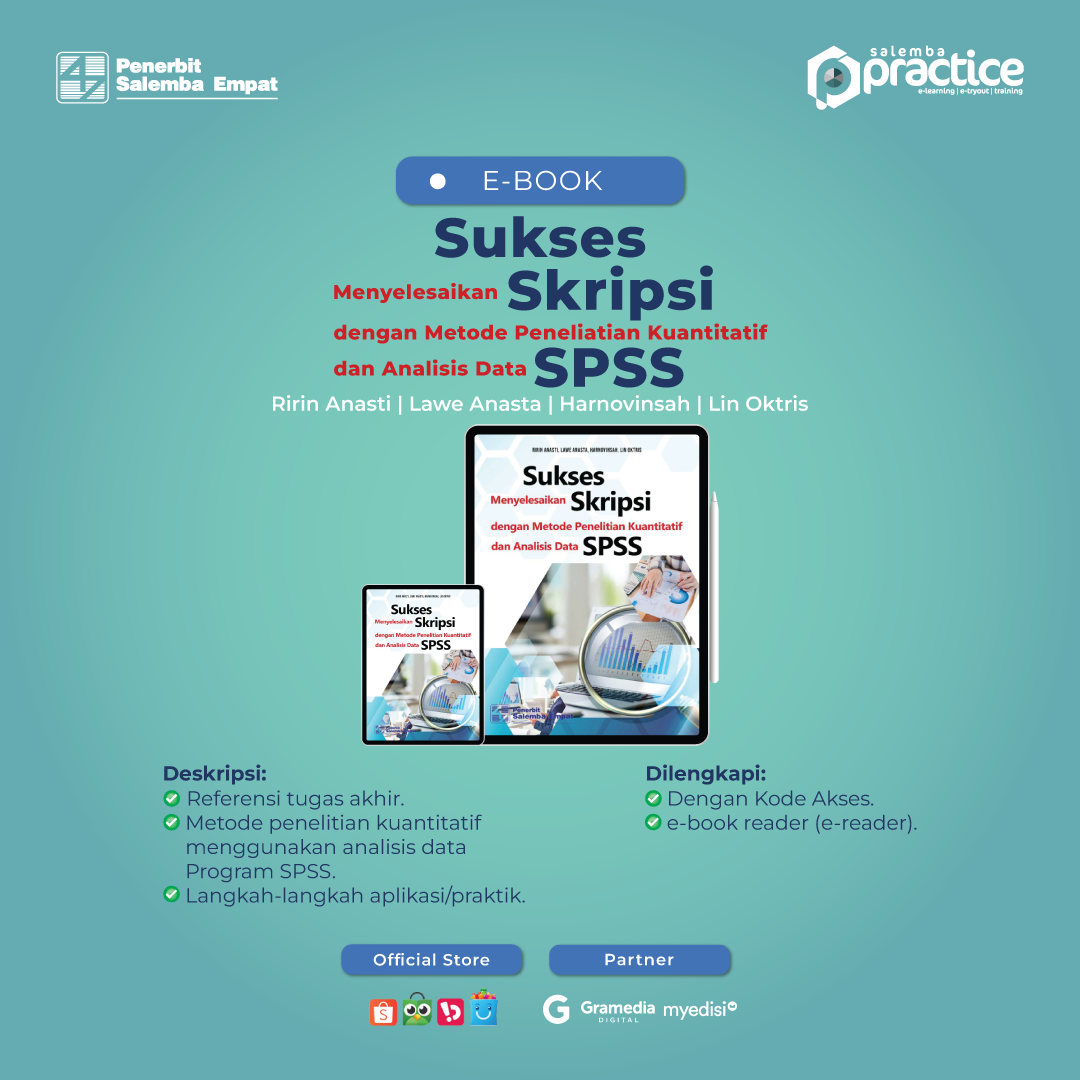 eBook Sukses Menyelesaikan Skripsi dengan Metode Penelitian Kuantitatif dan Analisis Data SPSS)