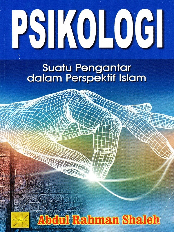 Psikologi Suatu Pengantar dalam Perspektik Islam/Rahman Shaleh