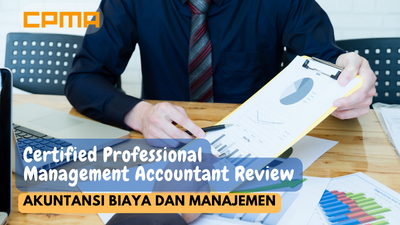 CPMA Review: Akuntansi Biaya dan Manajemen