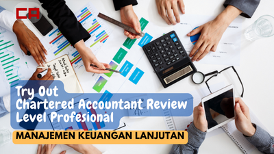 Tryout CA Review Level Profesional: Manajemen Keuangan Lanjutan