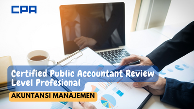 CPA Review Level Profesional: Akuntansi Manajemen
