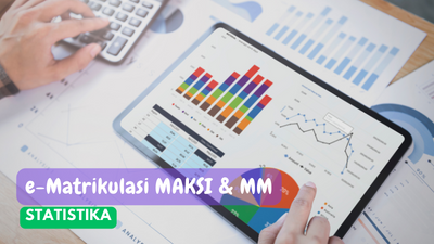 e-Matrikulasi Statistika: MAKSI dan MM