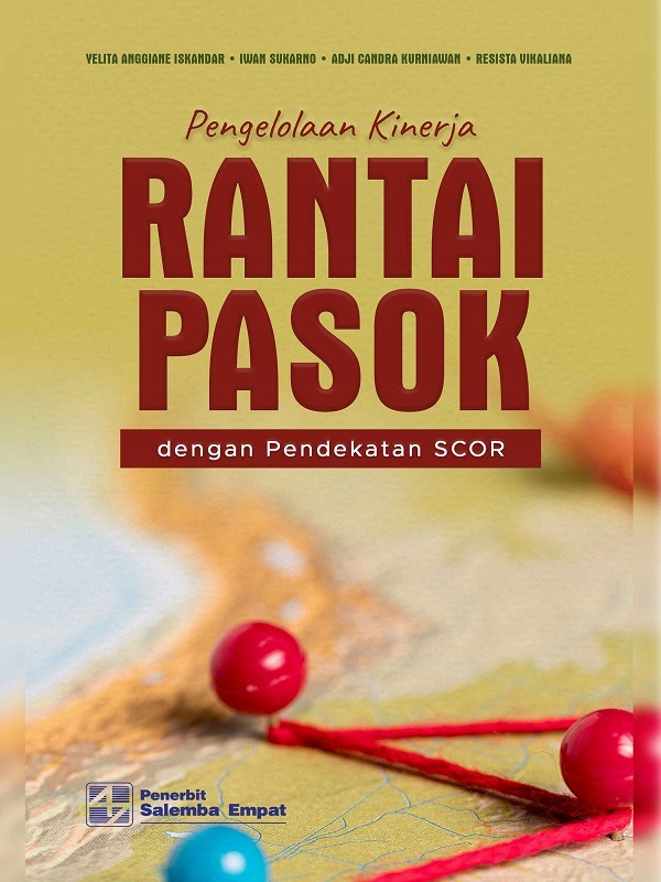 e-Book Pengelolaan Kinerja Rantai Pasok dengan Pendekatan SCOR