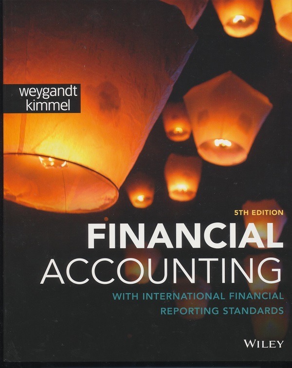 Financial Accounting 5th EDITION / Weygandt, Kimmel, Kieso