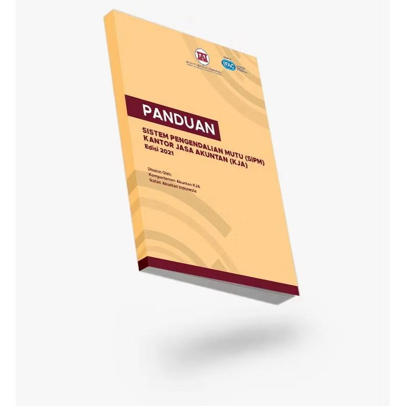 Panduan SiPM Kantor Jasa Akuntan (KJA) Edisi 2021/IAI