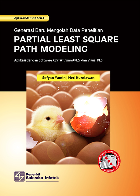 eBook Generasi Baru Mengolah Data Penelitian dengan Partial Least Square Path Modeling: Aplikasi dengan Software XLSTAT, SmartPLS, dan Visual PLS (Sofyan Yamin,  Heri Kurniawan)