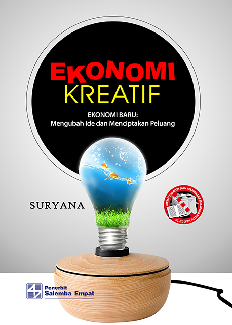 eBook Ekonomi Kreatif, Ekonomi Baru: Mengubah Ide dan Menciptakan Peluang  (Suryana)