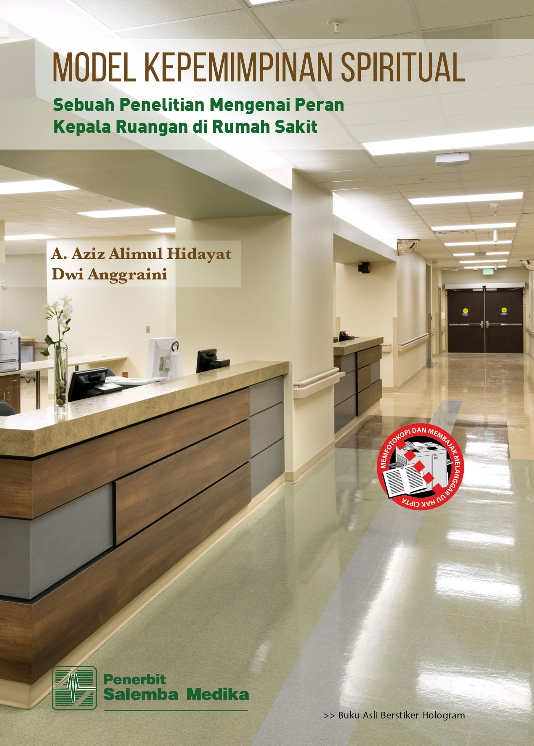 eBook Model Kepemimpinan Spiritual: Sebuah Penelitian Mengenai Peran Kepala Ruangan di Rumah Sakit (A. Aziz Alimul Hidayat,  Dwi Anggraini)