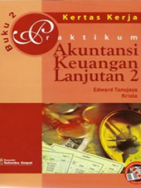 Praktikum Pengantar Akuntansi 2 (e2) -[Kasus & Kertas Kerja]