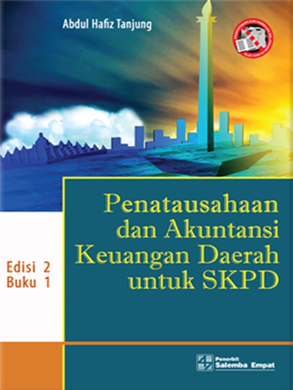 Penatausahaan dan Akuntasi Keuangan Daerah 1 Edisi 2/Hafiz Tanjung