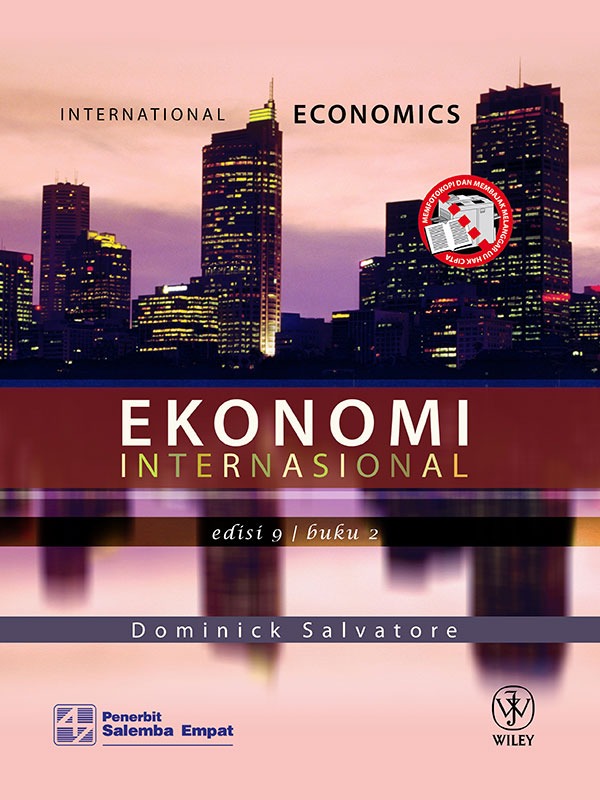 Ekonomi Internasional Edisi 9 Buku 2/D. Salvatore
