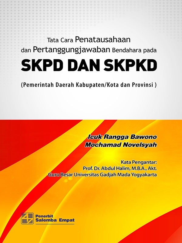 Tata Cara Penatausahaan dan Pertanggung jawaban Bendahara pada SKPD dan SKPKD/ICuk R