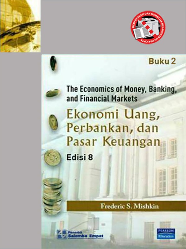 Ekonomi Uang-Perbankan dan Pasar Keuangan Buku 2 Edisi 8/Mishkin