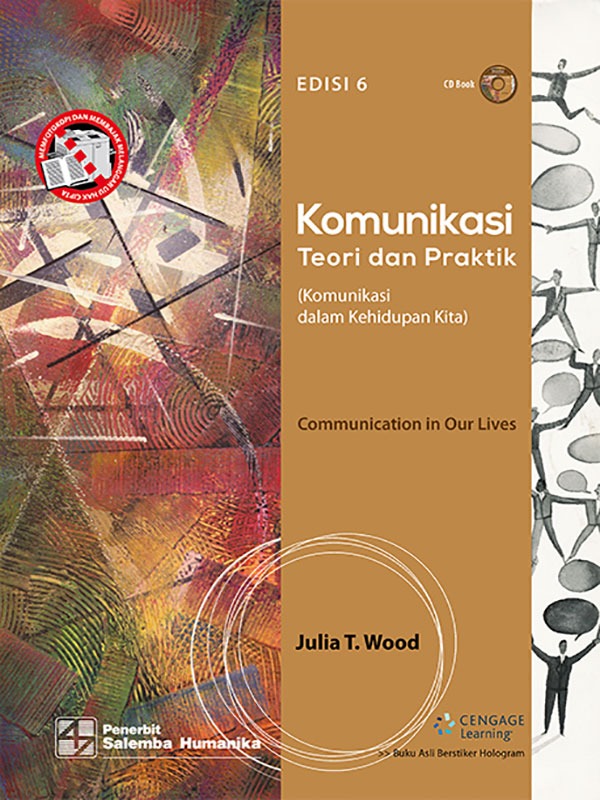 Komunikasi: Teori dan Praktik [Komunikasi dalam Kehidupan kita] Edisi 6-CD Book/Wood