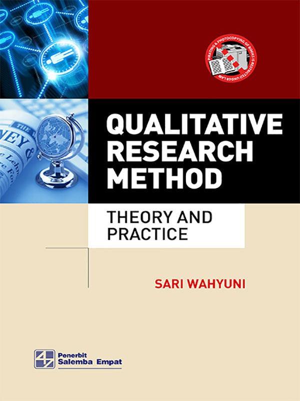 Qualitative Research Method: Theory and Practice/Sari Wahyuni