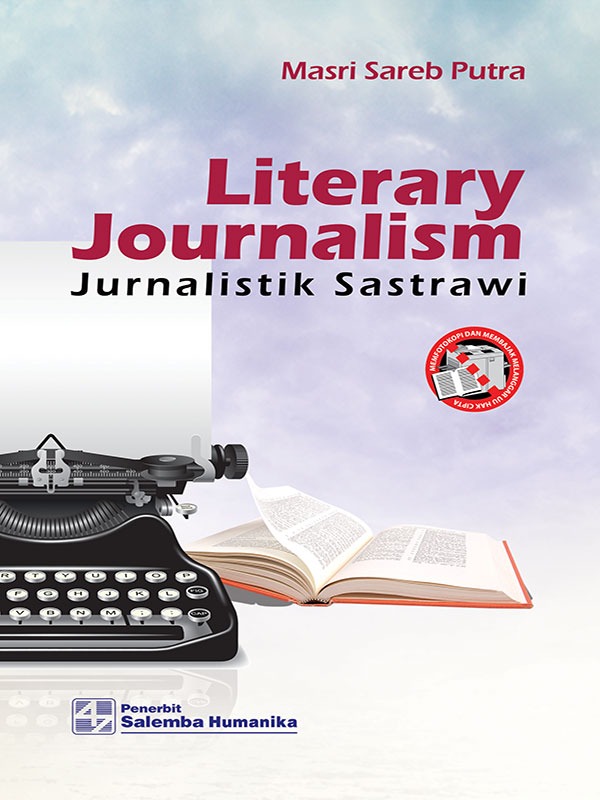 Literary Journalism/Masri Sareb Putra