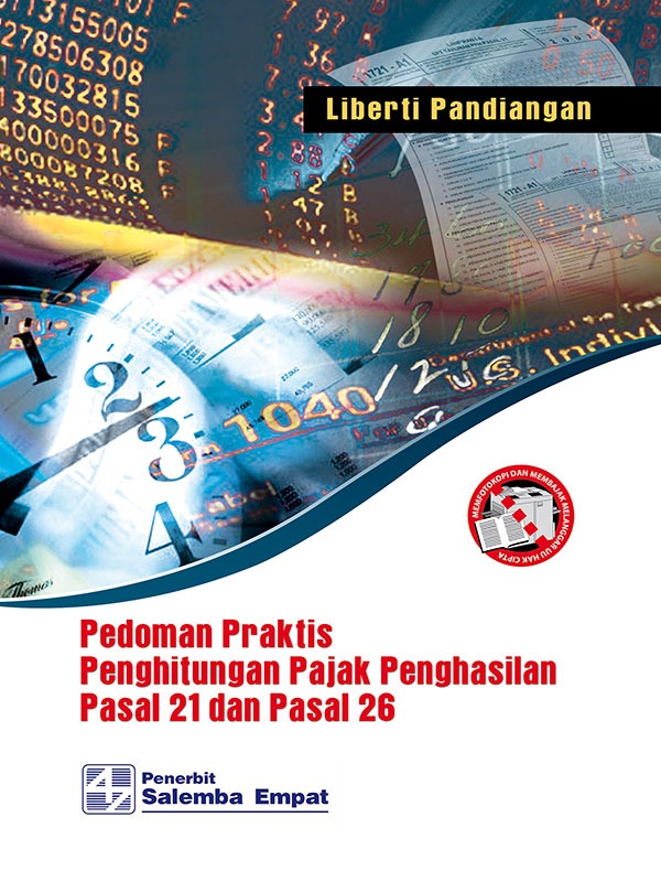 Pedoman Praktis Perhitungan PPh 21 dan 26/Liberti Pandiangan