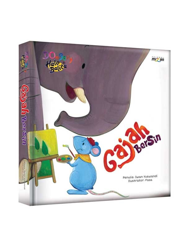 DONGENG HALO BALITA: GAJAH BERSIN (REPUBLISH)