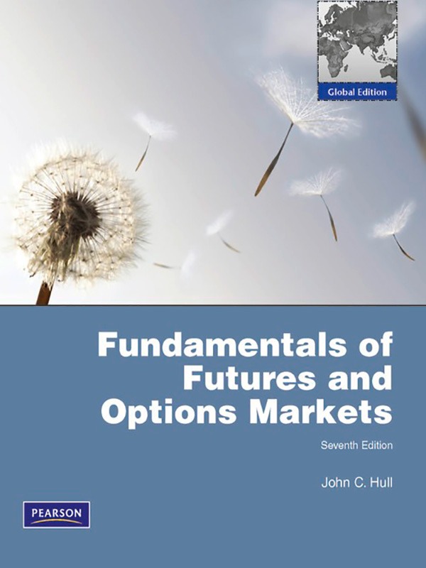 Fundamentals of Futures and Options Markets 7e/HULL