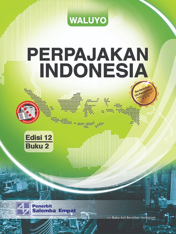Perpajakan Indonesia Edisi 12 2/Waluyo