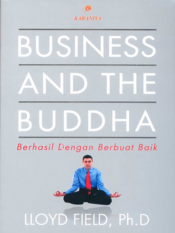 Business and The Buddha Berhasil dengan Berbuat Baik