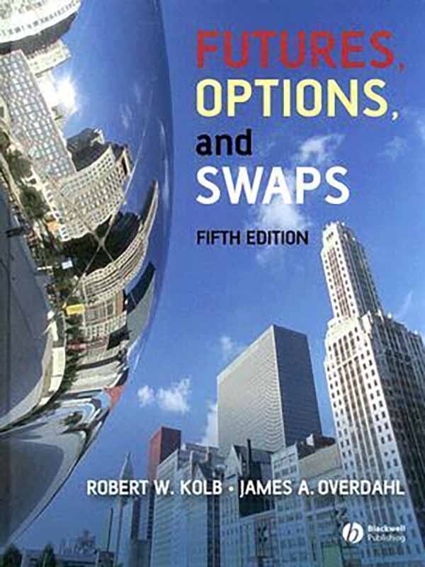 Futures Options and Swaps 5e/KOLB