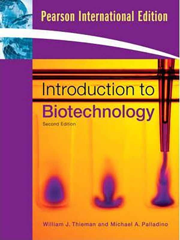 Introduction to  Biotechnology 2e/THIEMAN